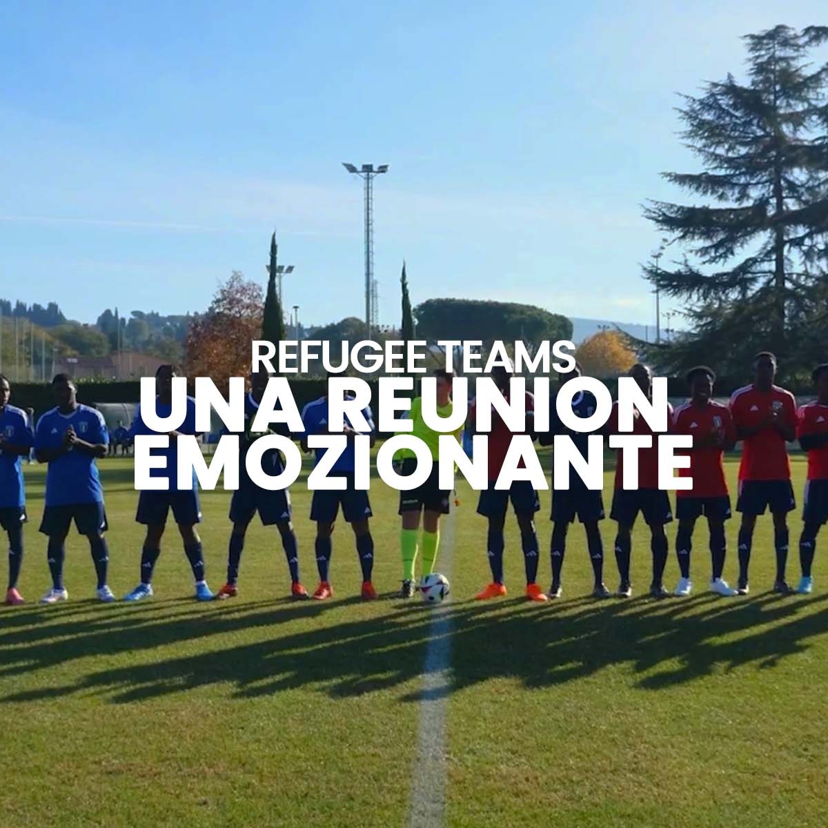 Un incontro emozionante al Refugee Teams