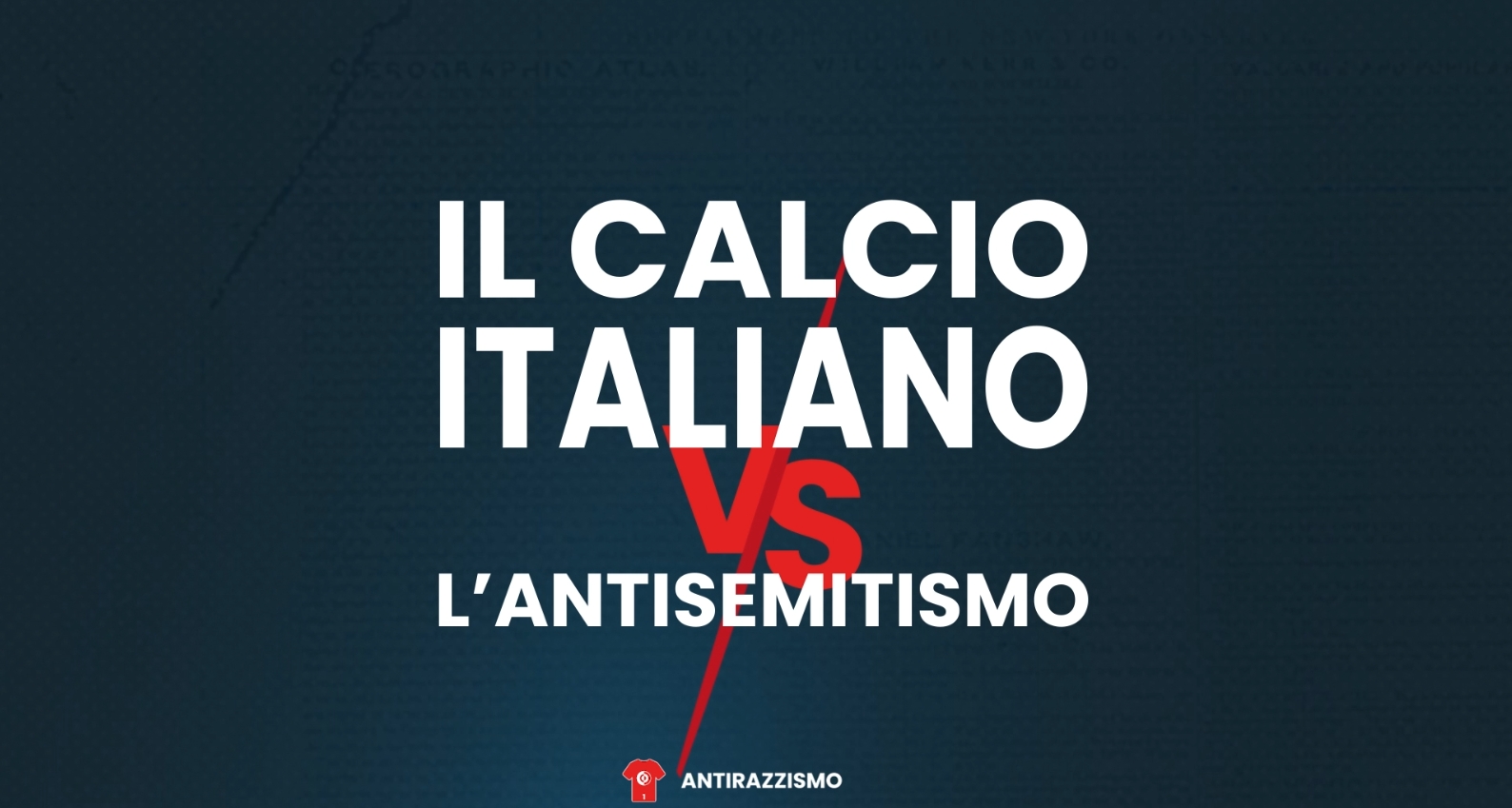 Il calcio italiano contro l'antisemitismo