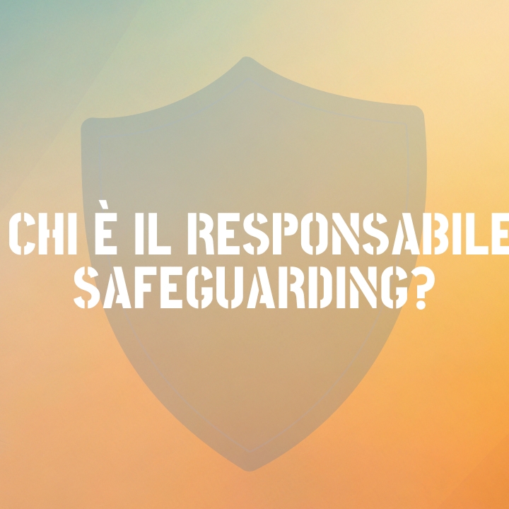 Chi è il Responsabile Safeguarding